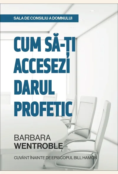 Sala de consiliu a Domnului: Cum să-ți accesezi darul profetic