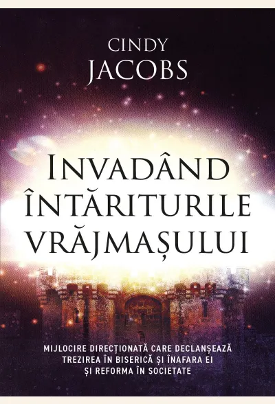 Invadând întăriturile vrăjmașului