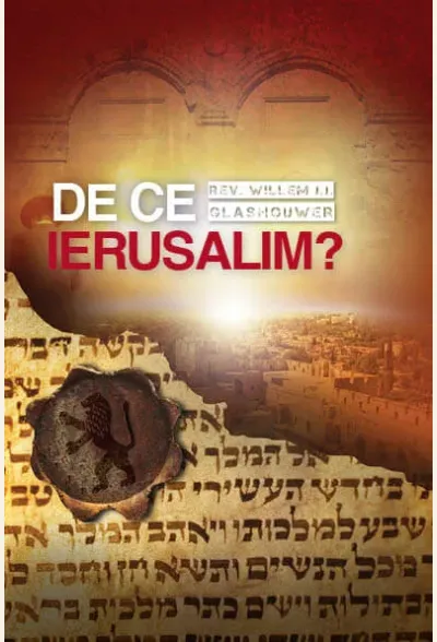 De ce Ierusalim?