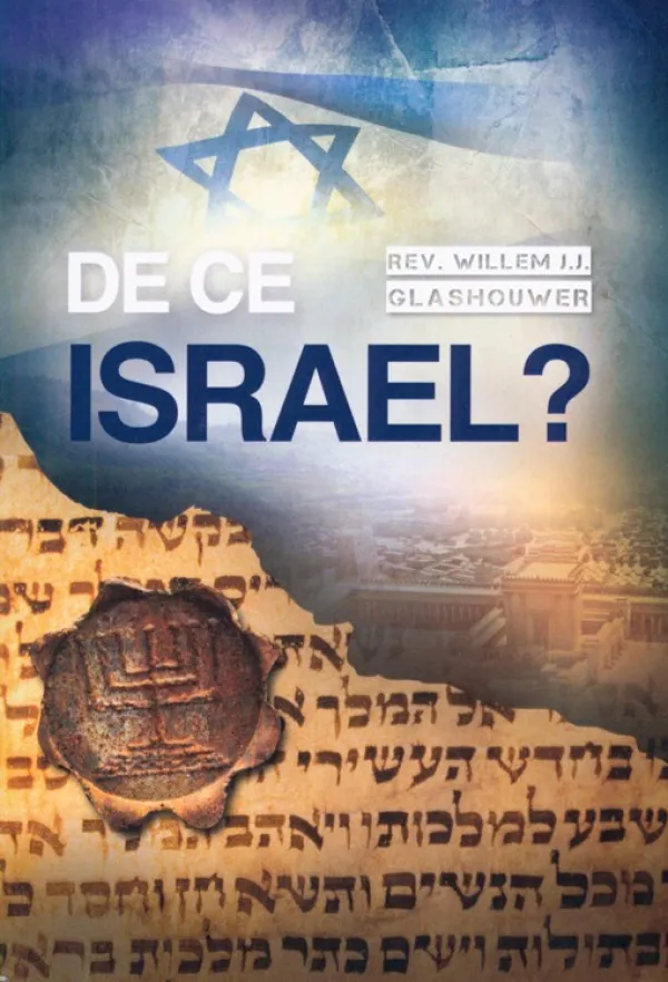 De ce Israel?