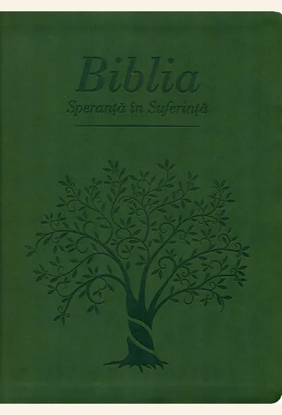 Biblia - Speranţă în suferinţă – copertă verde închis
