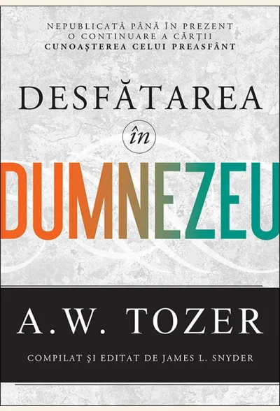 Desfatarea in Dumnezeu