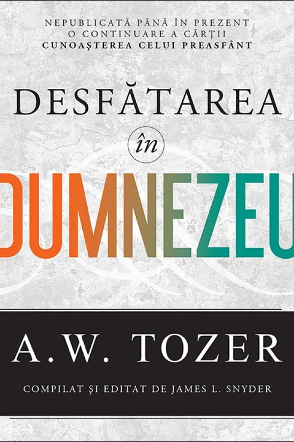 Desfatarea in Dumnezeu