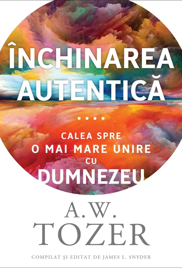 Închinarea autentică: Calea spre o mai mare unire cu Dumnezeu