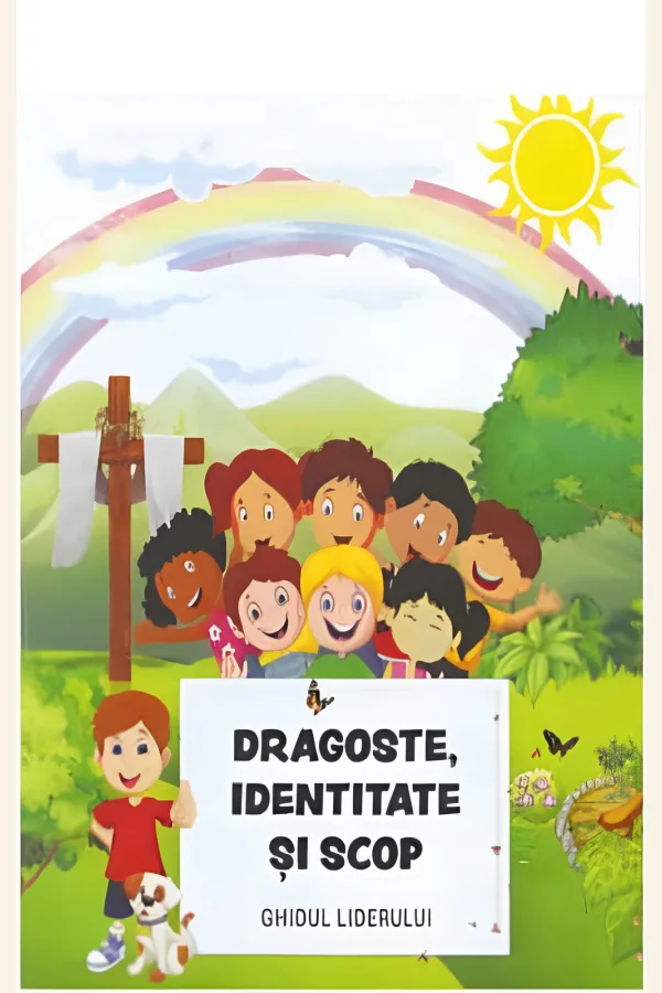 Dragoste, identitate și scop. Ghidul liderului