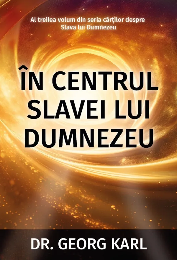În centrul slavei lui Dumnezeu