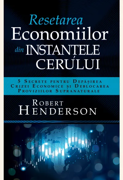 Resetarea economiilor din instanţele cerului