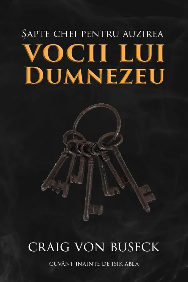 Șapte chei pentru auzirea vocii lui Dumnezeu