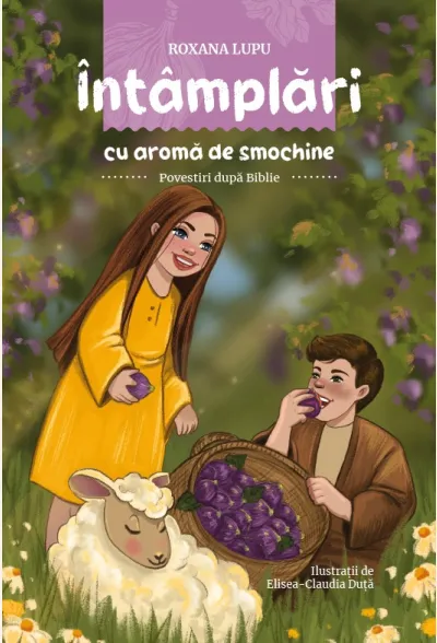Întâmplări cu aromă de smochine. Povestiri după Biblie